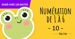 Numération de 1 à 6 - 10