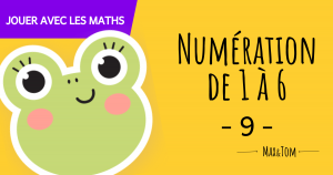 Numération de 1 à 6 - 9