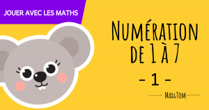 Numération de 1 à 7 - 1