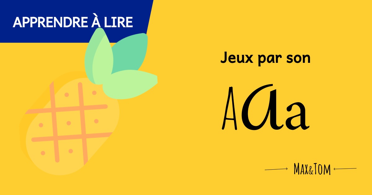 Jeux pour apprendre à lire - Le son a Lecture CP - Le son a