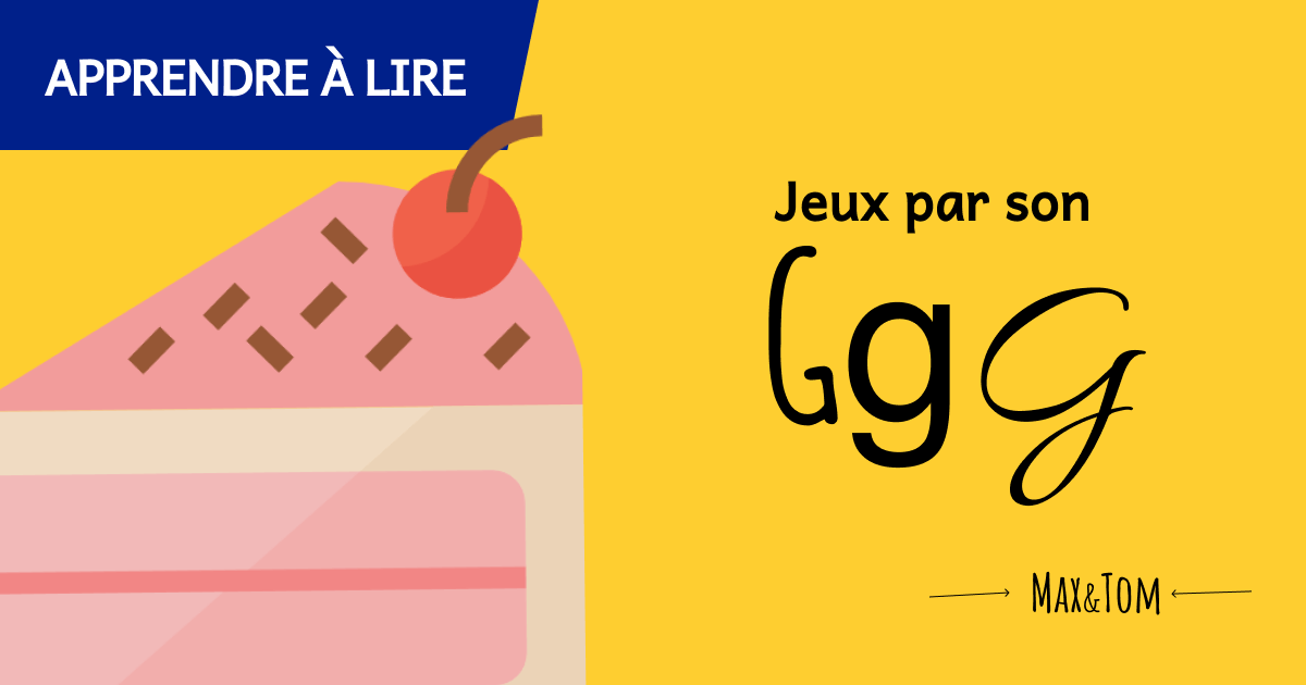 Jeux pour apprendre à lire - Le son g