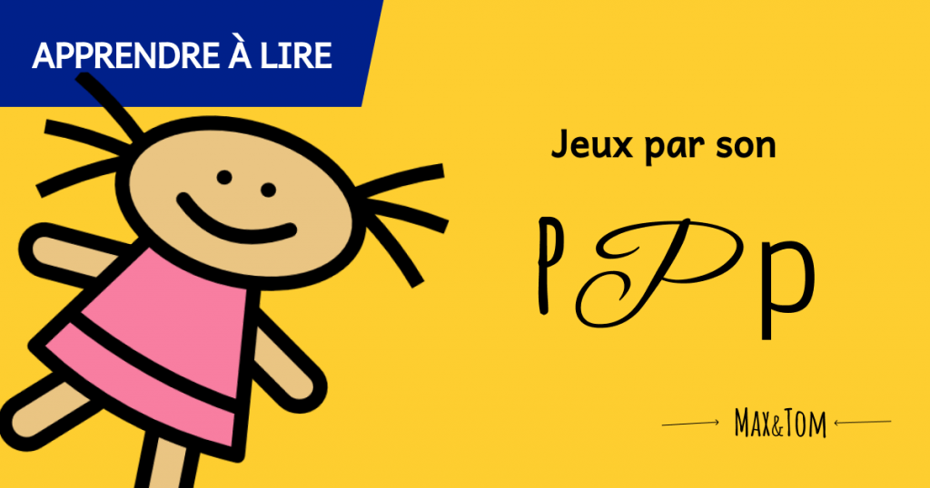 Jeux pour apprendre à lire - Le son p