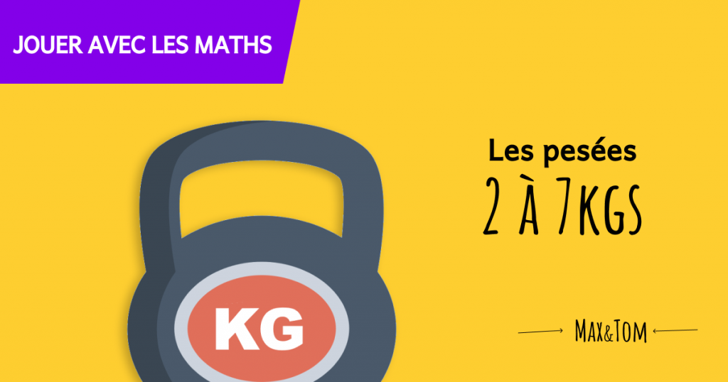 Jeux éducatifs pour apprendre à utiliser une balance - Pesées de 2 à 7 kg