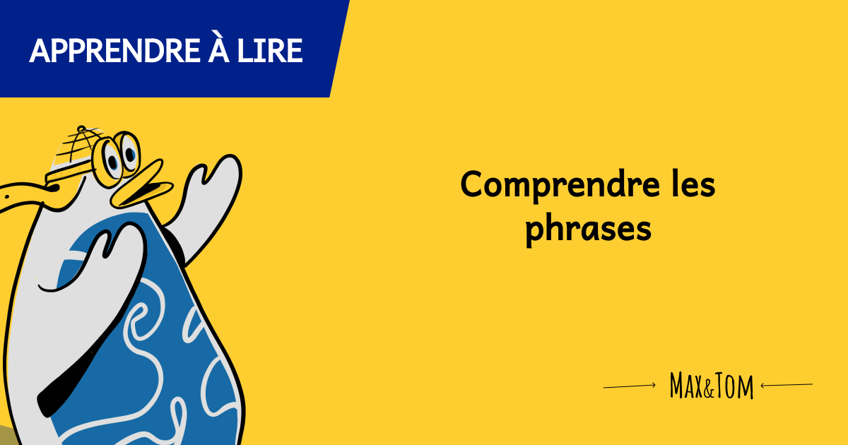 Jeux pour apprendre à lire - Comprendre les phrases