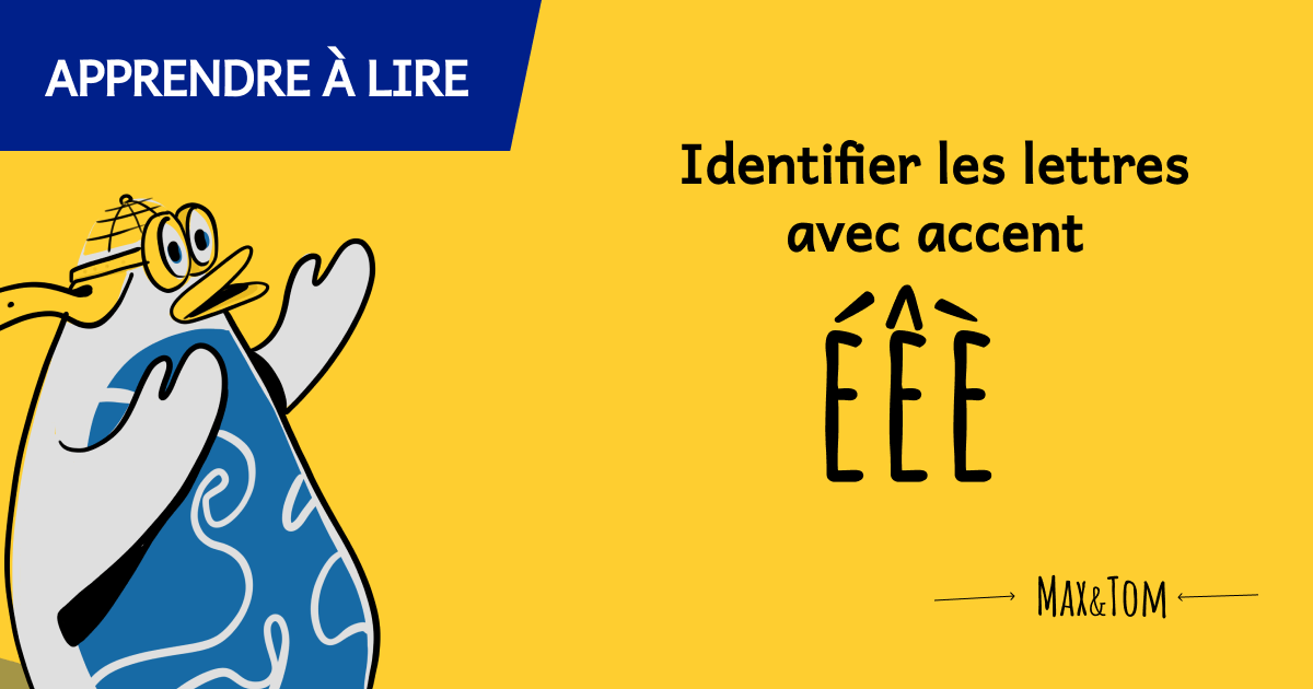 Jeux pour apprendre à lire - Identifier les lettres avec accent