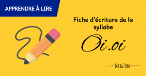 Fiche d'écriture de la syllabe Oi à imprimer
